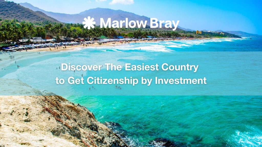 the easiest country to get citizenship by investment